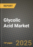 2024 Glycolic Acid Market Outlook Report: Industry Size, Market Shares Data, Insights, Growth Trends, Opportunities, Competition 2023 to 2031- Product Image