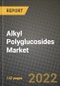 Alkyl Polyglucosides Market, Size, Share, Outlook and COVID-19 Strategies, Global Forecasts from 2022 to 2030 - Product Thumbnail Image