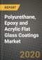 Polyurethane, Epoxy and Acrylic Flat Glass Coatings Market, Size, Share, Outlook and COVID-19 Strategies, Global Forecasts from 2019 to 2026 - Product Thumbnail Image