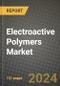 Electroactive Polymers Market, Size, Share, Outlook and COVID-19 Strategies, Global Forecasts from 2022 to 2030 - Product Image
