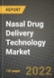 Nasal Drug Delivery Technology Market Size, Outlook and Growth Opportunities, 2022- 2030 - Product Image