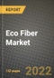 Eco Fiber Market, Size, Share, Outlook and COVID-19 Strategies, Global Forecasts from 2019 to 2026 - Product Thumbnail Image