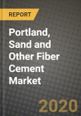 Portland, Sand and Other Fiber Cement Market, Size, Share, Outlook and COVID-19 Strategies, Global Forecasts from 2019 to 2026- Product Image