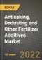 Anticaking, Dedusting and Other Fertilizer Additives Market, Size, Share, Outlook and COVID-19 Strategies, Global Forecasts from 2022 to 2030 - Product Image