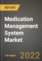 Medication Management System Market Size, Outlook and Growth Opportunities, 2022- 2030 - Product Image