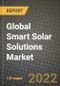 2022 Future of Global Smart Solar Solutions Market Outlook to 2030 - Growth Opportunities, Competition and Outlook of Smart Solar Solutions Market across Different Products, Solutions and End-User Industries and Regions Report - Product Thumbnail Image