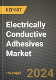 Electrically Conductive Adhesives Market, Size, Share, Outlook and COVID-19 Strategies, Global Forecasts from 2022 to 2030- Product Image