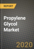 Propylene Glycol Market, Size, Share, Outlook and COVID-19 Strategies, Global Forecasts from 2019 to 2026- Product Image