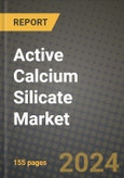2024 Active Calcium Silicate Market Outlook Report: Industry Size, Market Shares Data, Insights, Growth Trends, Opportunities, Competition 2023 to 2031- Product Image