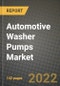 Automotive Washer Pumps Market Size, Share, Outlook and Growth Opportunities 2022-2030 - Product Image
