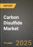 2024 Carbon Disulfide Market Outlook Report: Industry Size, Market Shares Data, Insights, Growth Trends, Opportunities, Competition 2023 to 2031- Product Image