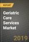 Geriatric Care Services Market Size, Outlook and Growth Opportunities, 2019- 2025 - Product Thumbnail Image