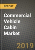 Commercial Vehicle Cabin Market Size, Share, Outlook and Growth Opportunities 2019-2025- Product Image