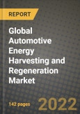 2019 Future of Global Automotive Energy Harvesting and Regeneration Market Outlook to 2025 - Growth Opportunities, Competition and Outlook Across Different Energy Types, Electric Vehicle Types and Regions Report- Product Image
