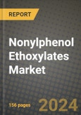 2024 Nonylphenol Ethoxylates Market Outlook Report: Industry Size, Market Shares Data, Insights, Growth Trends, Opportunities, Competition 2023 to 2031- Product Image