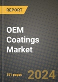 2024 OEM Coatings Market Outlook Report: Industry Size, Market Shares Data, Insights, Growth Trends, Opportunities, Competition 2023 to 2031- Product Image