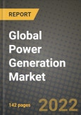 2022 Future of Global Power Generation Market Outlook to 2030 - Growth Opportunities, Competition and Outlook of Power Generation Market across Different Applications and Regions Report- Product Image