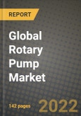 2022 Future of Global Rotary Pump Market Outlook to 2030 - Growth Opportunities, Competition and Outlook of Rotary Pump Market across Different Types, Applications and Regions Report- Product Image