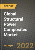 2022 Future of Global Structural Power Composites Market Outlook to 2030 - Growth Opportunities, Competition and Outlook of Structural Power Composites Market across Different Applications and Regions Report- Product Image