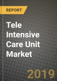 Tele Intensive Care Unit Market Size, Outlook and Growth Opportunities, 2019- 2025- Product Image