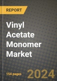 2024 Vinyl Acetate Monomer (VAM) Market Outlook Report: Industry Size, Market Shares Data, Insights, Growth Trends, Opportunities, Competition 2023 to 2031- Product Image