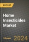 Home Insecticides Market, Size, Share, Outlook and COVID-19 Strategies, Global Forecasts from 2022 to 2030 - Product Image