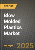 2024 Blow Molded Plastics Market Outlook Report: Industry Size, Market Shares Data, Insights, Growth Trends, Opportunities, Competition 2023 to 2031- Product Image