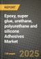 2025 Epoxy, super glue, urethane, polyurethane and silicone Adhesives Market Outlook Report: Industry Size, Market Shares Data, Insights, Growth Trends, Opportunities, Competition 2024 to 2032 - Product Image