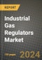 Industrial Gas Regulators Market, Size, Share, Outlook and COVID-19 Strategies, Global Forecasts from 2022 to 2030 - Product Image