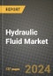 2024 Hydraulic Fluid Market Outlook Report: Industry Size, Market Shares Data, Insights, Growth Trends, Opportunities, Competition 2023 to 2031 - Product Image