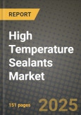 2024 High Temperature Sealants Market Outlook Report: Industry Size, Market Shares Data, Insights, Growth Trends, Opportunities, Competition 2023 to 2031- Product Image