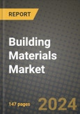 2024 Building Materials Market Outlook Report: Industry Size, Market Shares Data, Insights, Growth Trends, Opportunities, Competition 2023 to 2031- Product Image