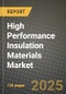 2024 High Performance Insulation Materials Market Outlook Report: Industry Size, Market Shares Data, Insights, Growth Trends, Opportunities, Competition 2023 to 2031 - Product Thumbnail Image