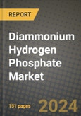 2024 Diammonium Hydrogen Phosphate Market Outlook Report: Industry Size, Market Shares Data, Insights, Growth Trends, Opportunities, Competition 2023 to 2031- Product Image