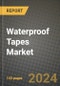 2024 Waterproof Tapes Market Outlook Report: Industry Size, Market Shares Data, Insights, Growth Trends, Opportunities, Competition 2023 to 2031 - Product Image