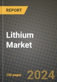 2024 Lithium Market Outlook Report: Industry Size, Market Shares Data, Insights, Growth Trends, Opportunities, Competition 2023 to 2031- Product Image