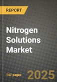 2024 Nitrogen Solutions Market Outlook Report: Industry Size, Market Shares Data, Insights, Growth Trends, Opportunities, Competition 2023 to 2031- Product Image