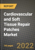 Cardiovascular and Soft Tissue Repair Patches Market Size, Outlook and Growth Opportunities, 2019- 2025- Product Image