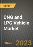 2023 CNG and LPG Vehicle Market - Revenue, Trends, Growth Opportunities, Competition, COVID Strategies, Regional Analysis and Future outlook to 2030 (by products, applications, end cases)- Product Image