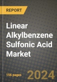 Linear Alkylbenzene Sulfonic Acid Market, Size, Share, Outlook and COVID-19 Strategies, Global Forecasts from 2019 to 2026- Product Image