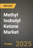 2024 Methyl Isobutyl Ketone (MIBK) Market Outlook Report: Industry Size, Market Shares Data, Insights, Growth Trends, Opportunities, Competition 2023 to 2031- Product Image