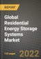 2022 Future of Global Residential Energy Storage Systems Market Outlook to 2030 - Growth Opportunities, Competition and Outlook of Residential Energy Storage Systems Market across Different Technology Types and Regions Report - Product Thumbnail Image