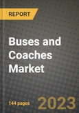 2023 Buses and Coaches Market - Revenue, Trends, Growth Opportunities, Competition, COVID Strategies, Regional Analysis and Future outlook to 2030 (by products, applications, end cases)- Product Image