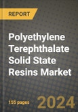 2024 Polyethylene Terephthalate Solid State Resins Market Outlook Report: Industry Size, Market Shares Data, Insights, Growth Trends, Opportunities, Competition 2023 to 2031- Product Image