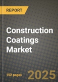 2024 Construction Coatings Market Outlook Report: Industry Size, Market Shares Data, Insights, Growth Trends, Opportunities, Competition 2023 to 2031- Product Image