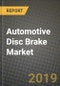 Automotive Disc Brake Market Size, Share, Outlook and Growth Opportunities 2019-2025 - Product Thumbnail Image