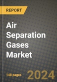 2024 Air Separation Gases Market Outlook Report: Industry Size, Market Shares Data, Insights, Growth Trends, Opportunities, Competition 2023 to 2031- Product Image