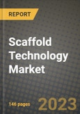 Scaffold Technology Market Growth Analysis Report - Latest Trends, Driving Factors and Key Players Research to 2030- Product Image