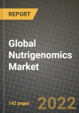 2020 Global Nutrigenomics Market, Size, Share, Outlook and Growth Opportunities, Forecast to 2026- Product Image