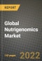 2022 Global Nutrigenomics Market, Size, Share, Outlook and Growth Opportunities, Forecast to 2030 - Product Thumbnail Image